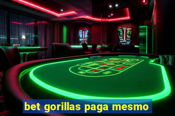 bet gorillas paga mesmo